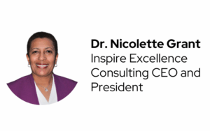 Dr. Nicolette Grant Speaker Series Website Flyer, Inspire Excellence Consulting CEO and President