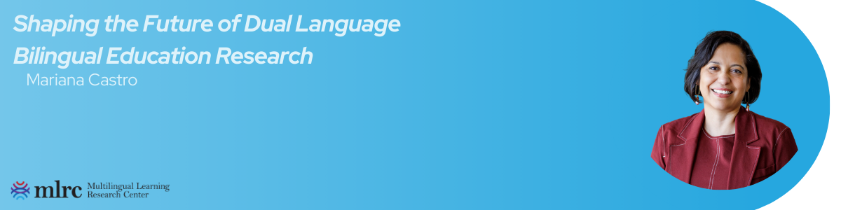 You are currently viewing Shaping the Future of Dual Language Bilingual Education Research