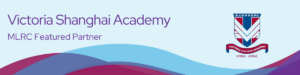 Read more about the article Featured Partner: Victoria Shanghai Academy