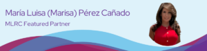 Read more about the article Featured Partner: María Luisa (Marisa) Pérez Cañado