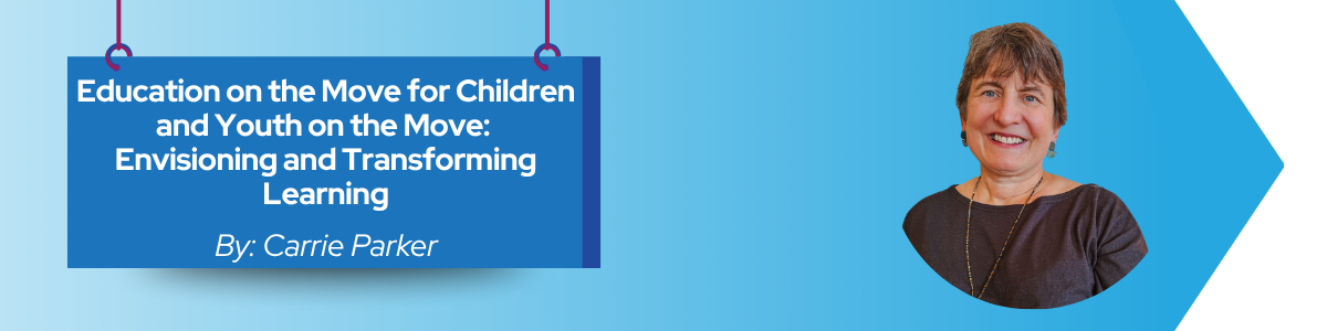 Read more about the article Education on the Move for Children and Youth on the Move: Envisioning and Transforming Learning