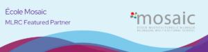 Read more about the article Featured Partner: Ecole Mosaic